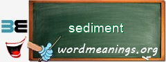 WordMeaning blackboard for sediment